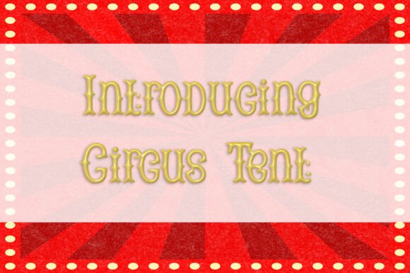 Circus Tent: A Bold and Playful Display Font