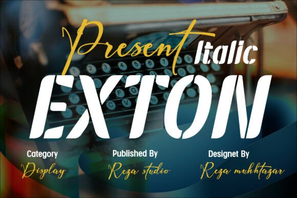 Exton Italic: A Bold and Modern Display Font for Editorial Design