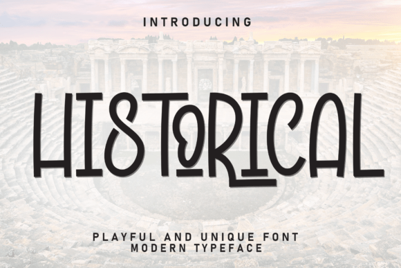 Historical: A Playful Display Font for Engaging Campaigns