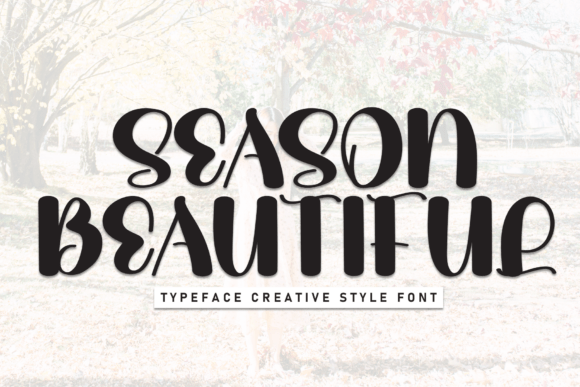 Season Beautiful: A Modern Display Font for Creative Branding