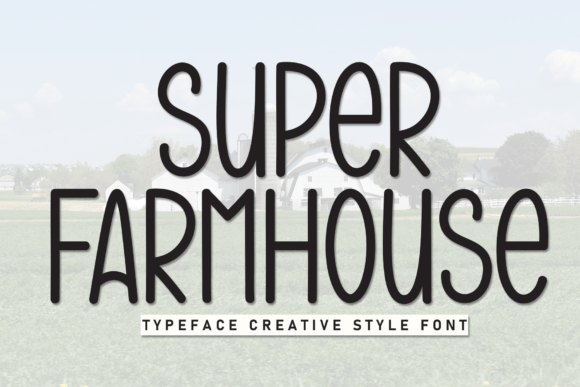 Super Farmhouse: A Playful Display Font for Engaging Content