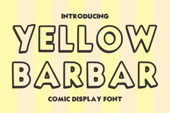 Yellow Barbar: A Friendly Display Font for Engaging Campaigns