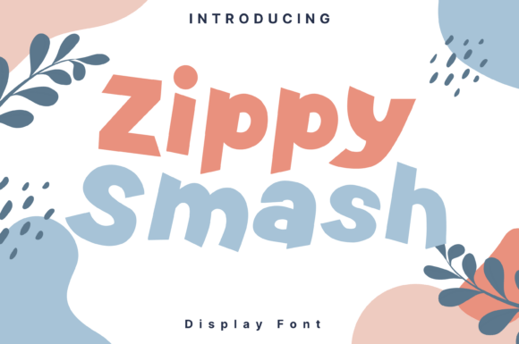Zippy Smash: A Bold Font for Dynamic Campaigns